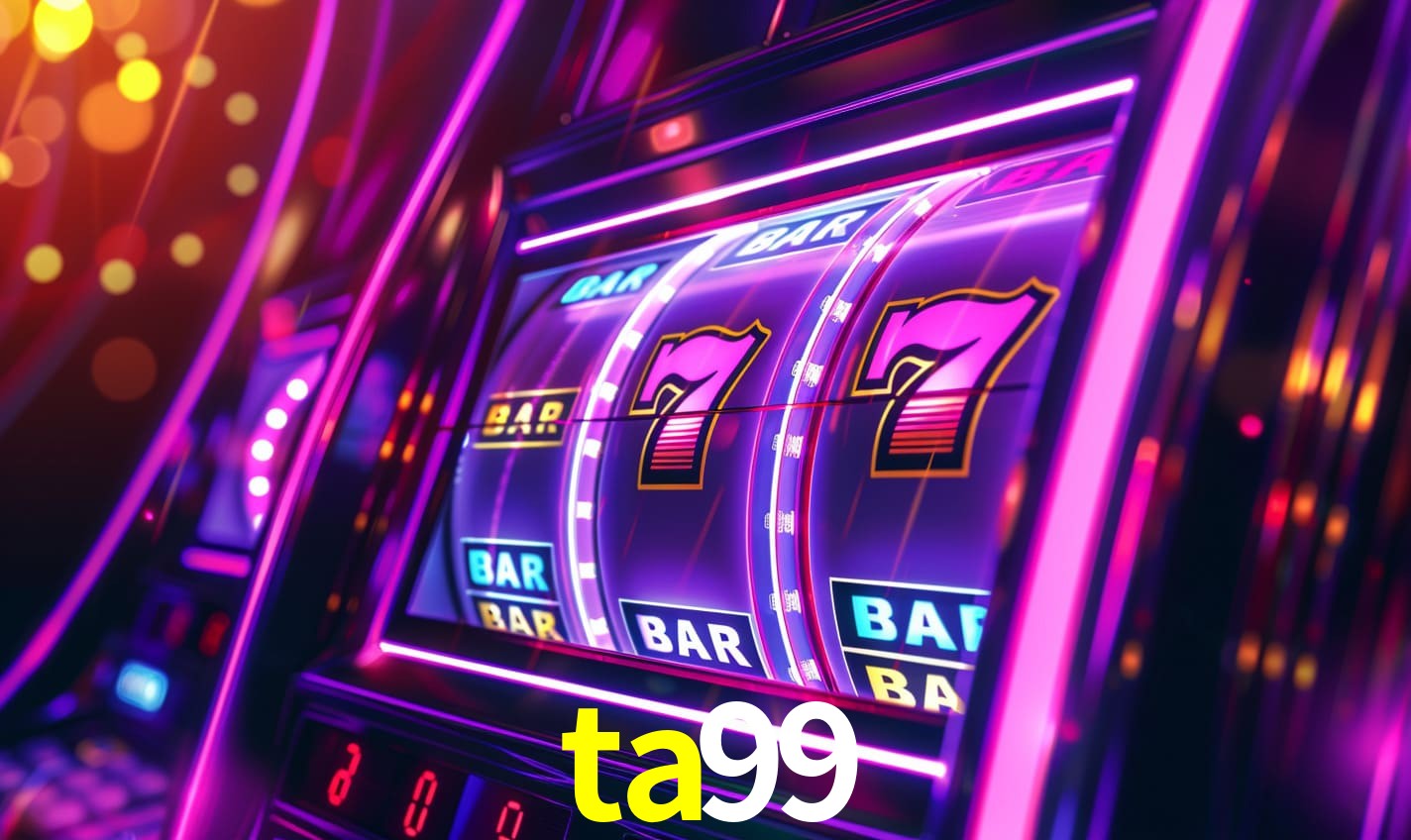 ta99 - Cassino Milionário - ta99.com